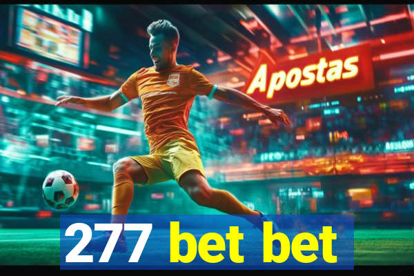 277 bet bet